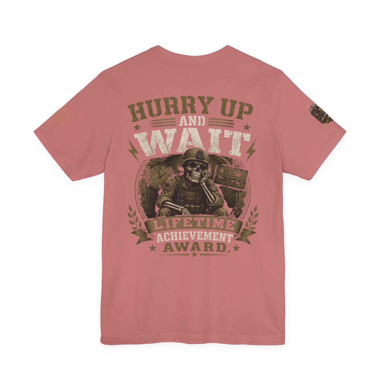 Hurry Up and Wait Military T-Shirt — 'Lifetime Achievement Award' Veteran Graphic Tee