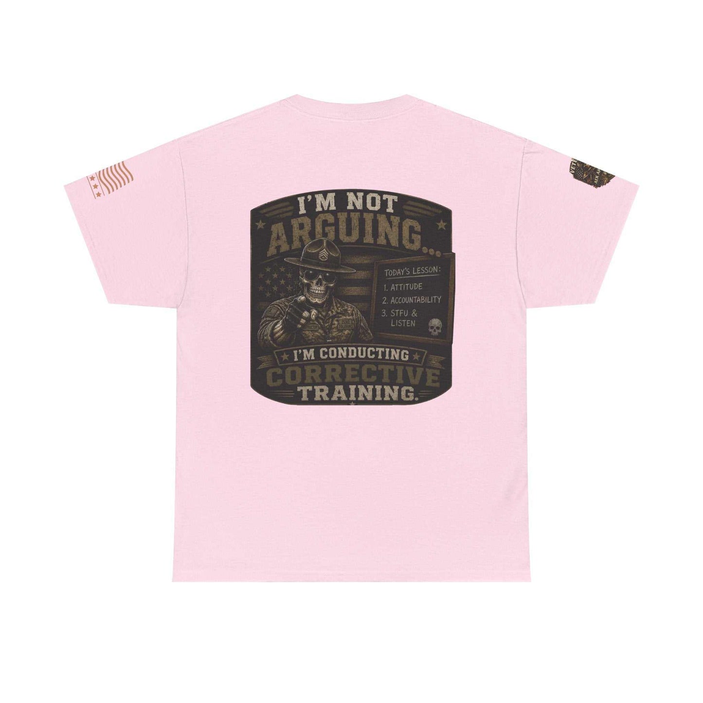 T-Shirt — “I’m Not Arguing I’m Conducting Corrective Training” Military Skull Graphic