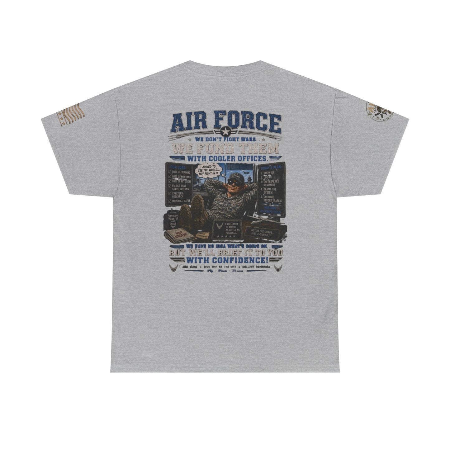 Air Force Tribute T-Shirt – 'We Don’t Fight Wars, We Fund Them' Military Veteran Tee