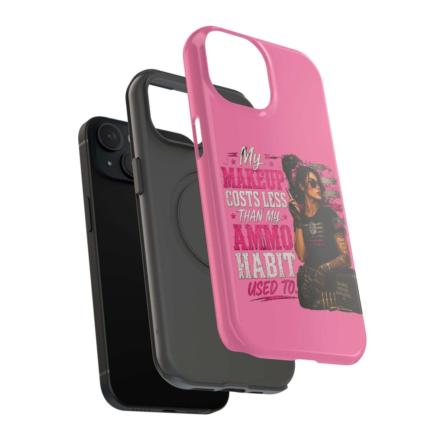 Impact-Resistant Phone Case — "My Makeup Costs Less Than My Ammo Habit Used To" Pink Tactical Design