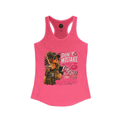 Women's Racerback Tank - "Don't Mistake My Lip Gloss for Weakness"