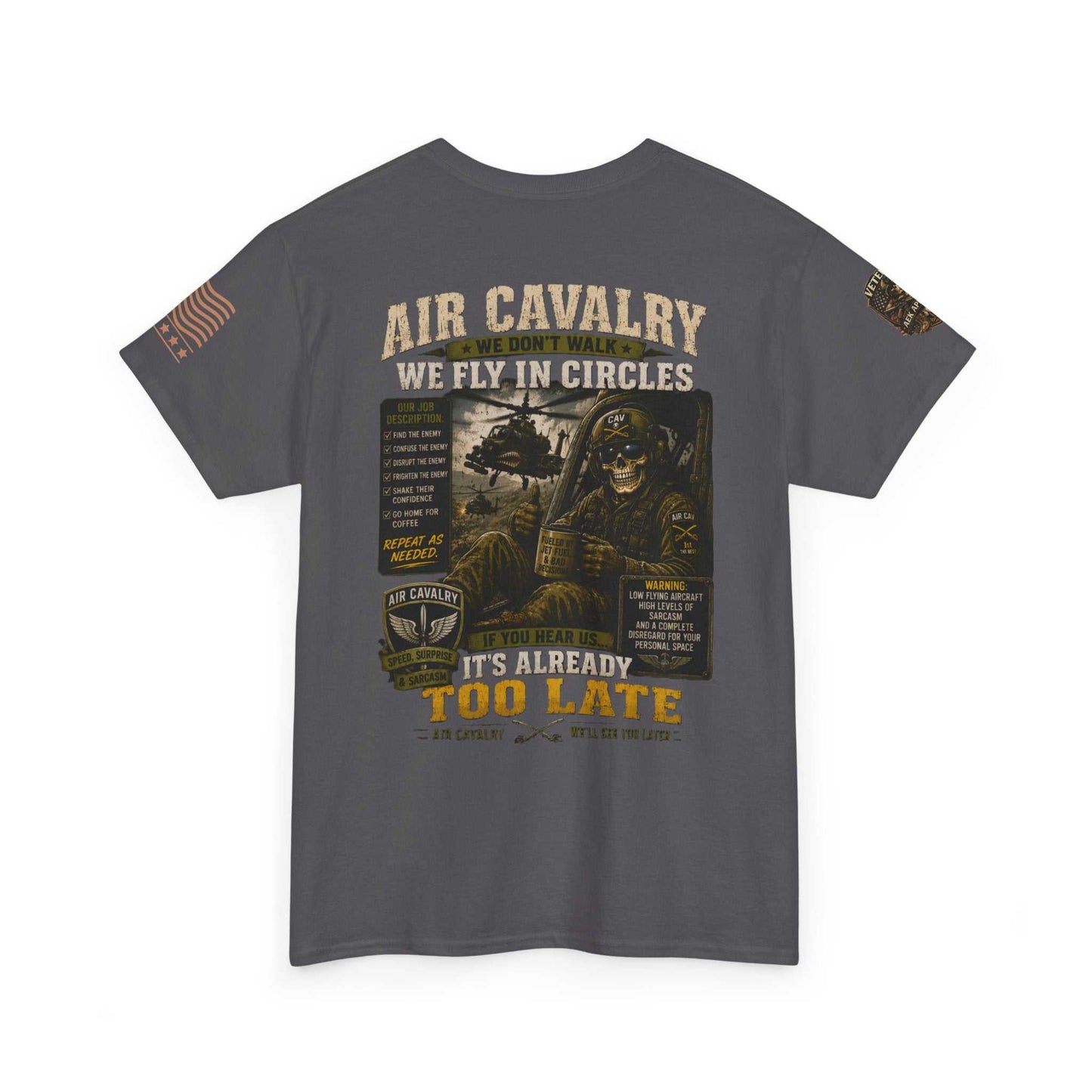 Air Cavalry Graphic Tee — "Too Late" Military Helicopter Tribute Shirt