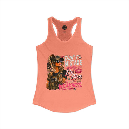 Women's Racerback Tank - "Don't Mistake My Lip Gloss for Weakness"