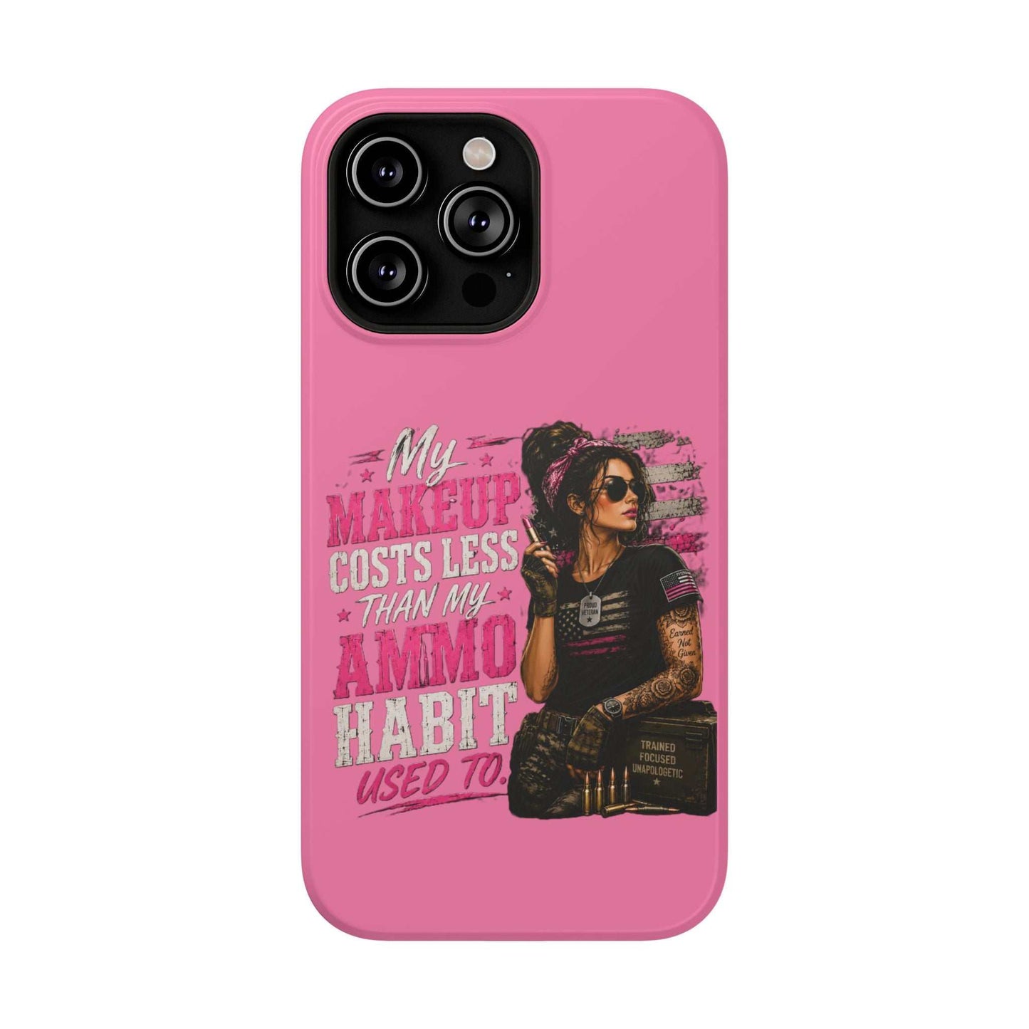Impact-Resistant Phone Case — "My Makeup Costs Less Than My Ammo Habit Used To" Pink Tactical Design
