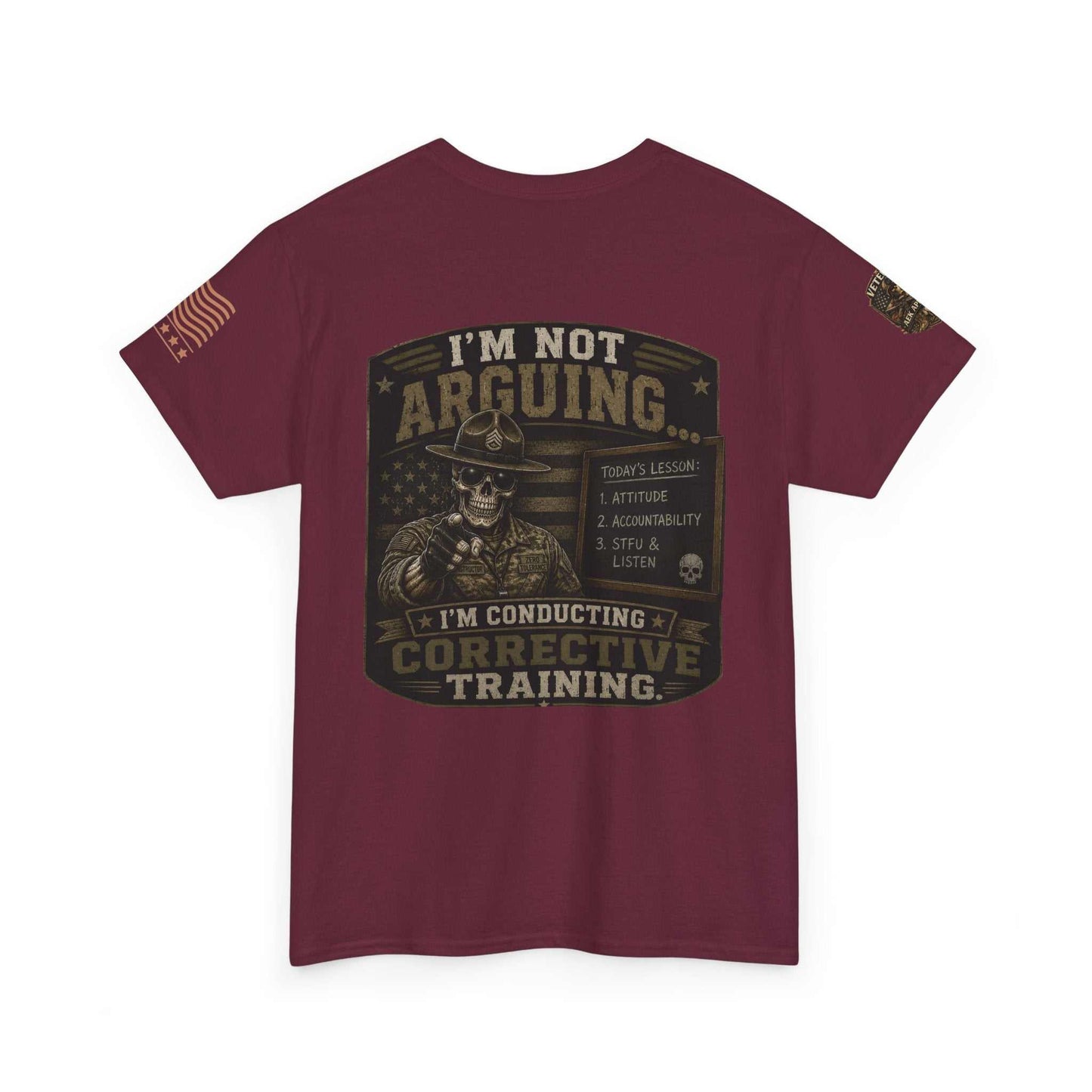 T-Shirt — “I’m Not Arguing I’m Conducting Corrective Training” Military Skull Graphic