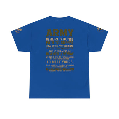 Army Quote Tee — “Army: Where You’re Paid to Suffer” Military Graphic T-Shirt