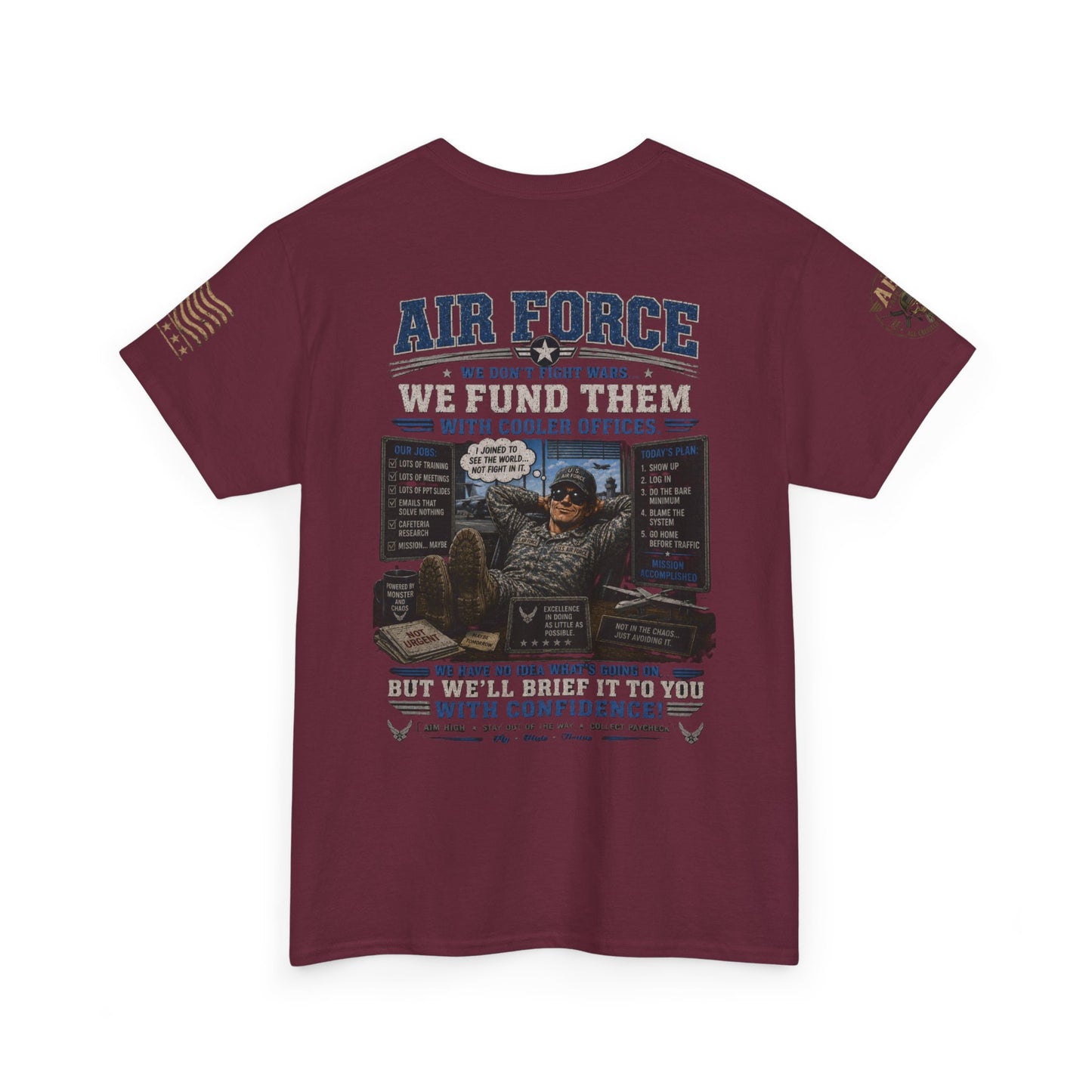 Air Force Tribute T-Shirt – 'We Don’t Fight Wars, We Fund Them' Military Veteran Tee
