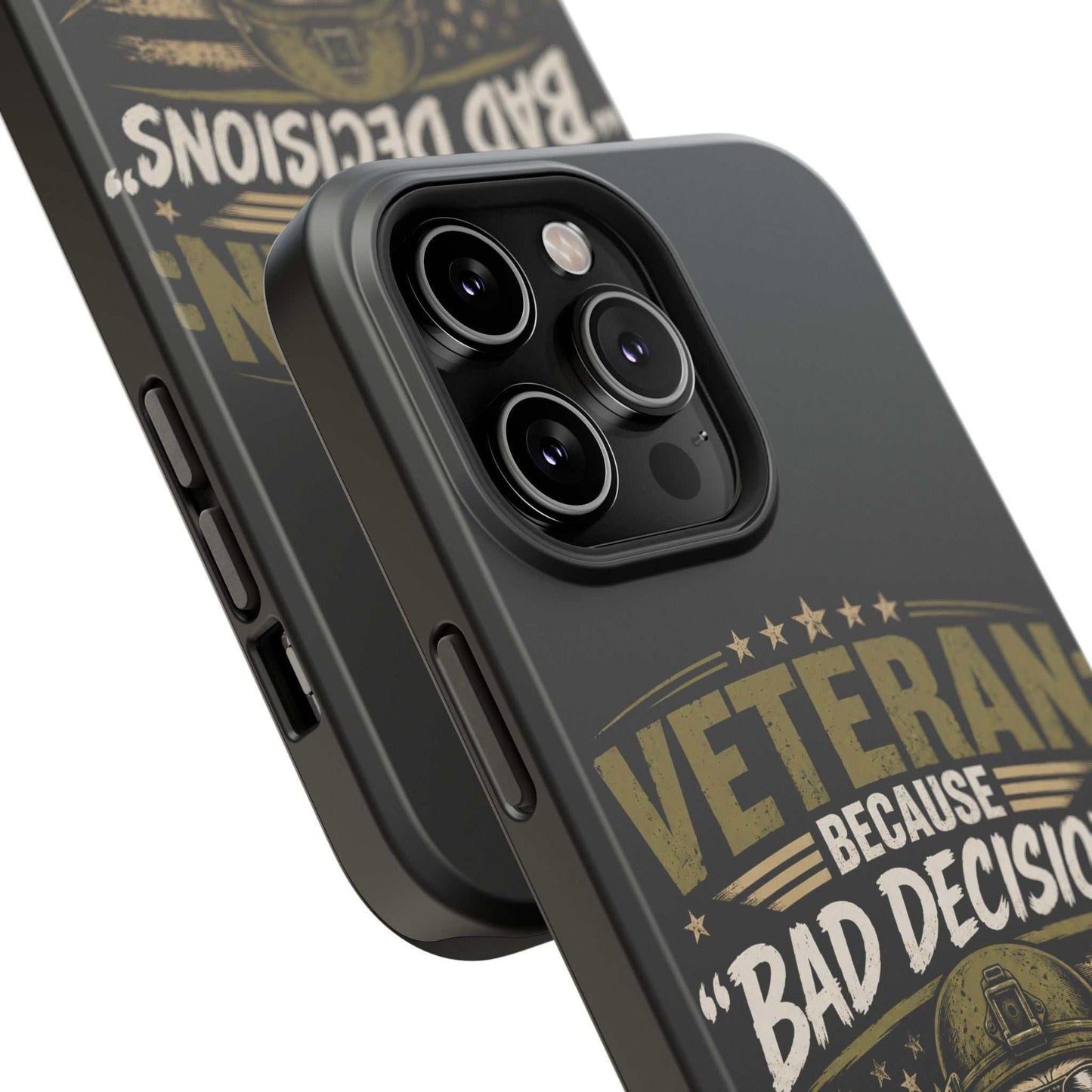 Veteran "Because Bad Decisions Needed Supervision" Impact-Resistant Phone Case