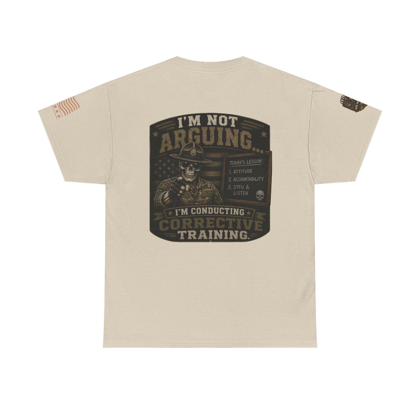 T-Shirt — “I’m Not Arguing I’m Conducting Corrective Training” Military Skull Graphic