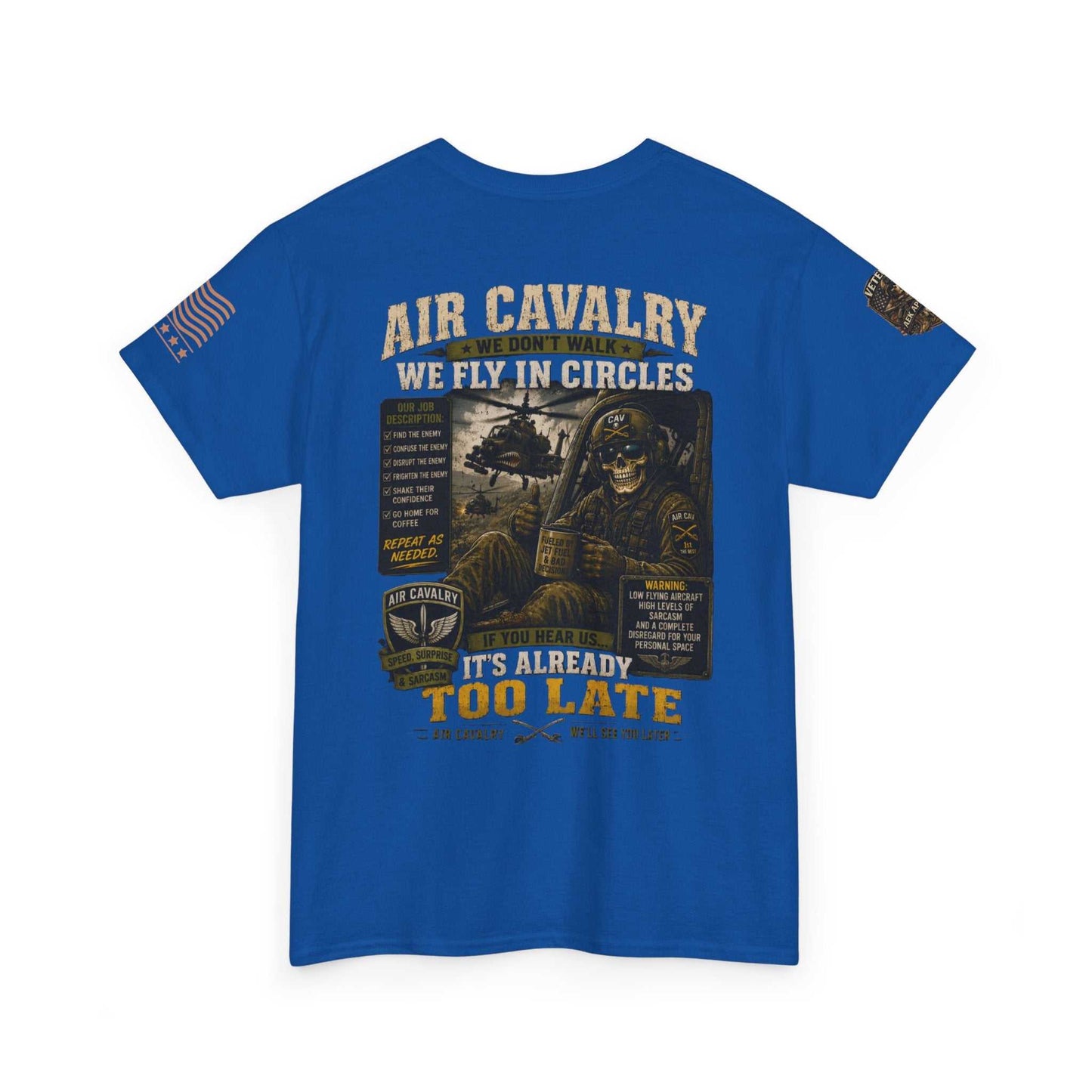 Air Cavalry Graphic Tee — "Too Late" Military Helicopter Tribute Shirt