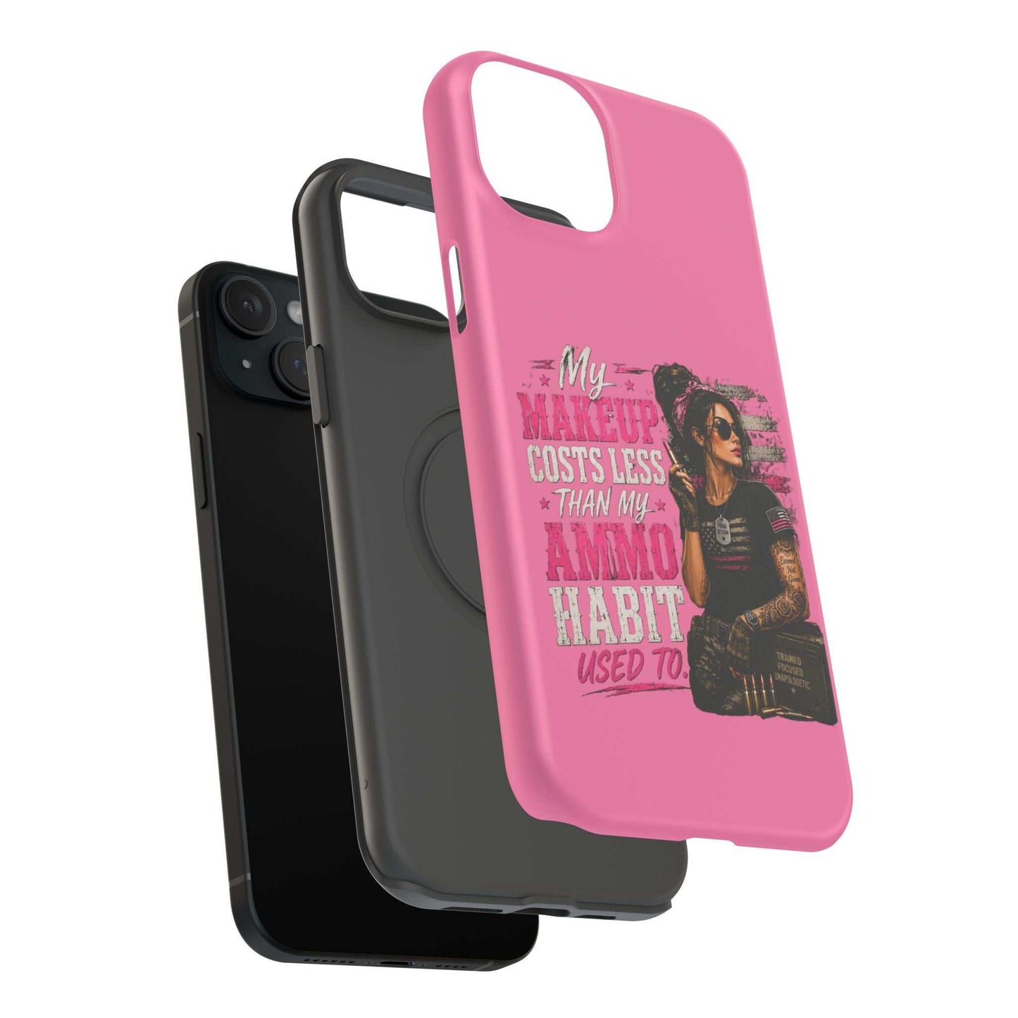Impact-Resistant Phone Case — "My Makeup Costs Less Than My Ammo Habit Used To" Pink Tactical Design