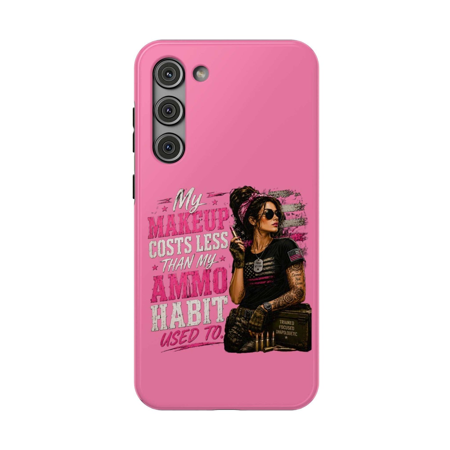 Impact-Resistant Phone Case — "My Makeup Costs Less Than My Ammo Habit Used To" Pink Tactical Design