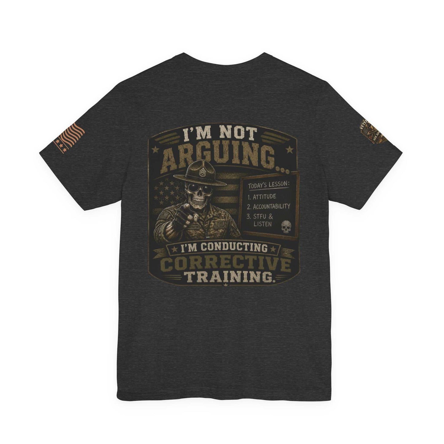 I'm Not Arguing — Conductive Corrective Training Graphic Tee