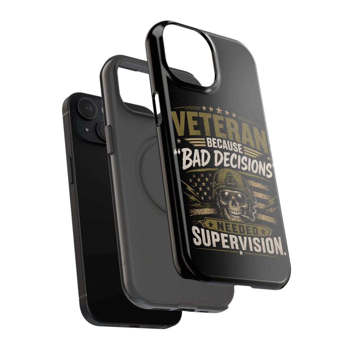 Veteran "Because Bad Decisions Needed Supervision" Impact-Resistant Phone Case