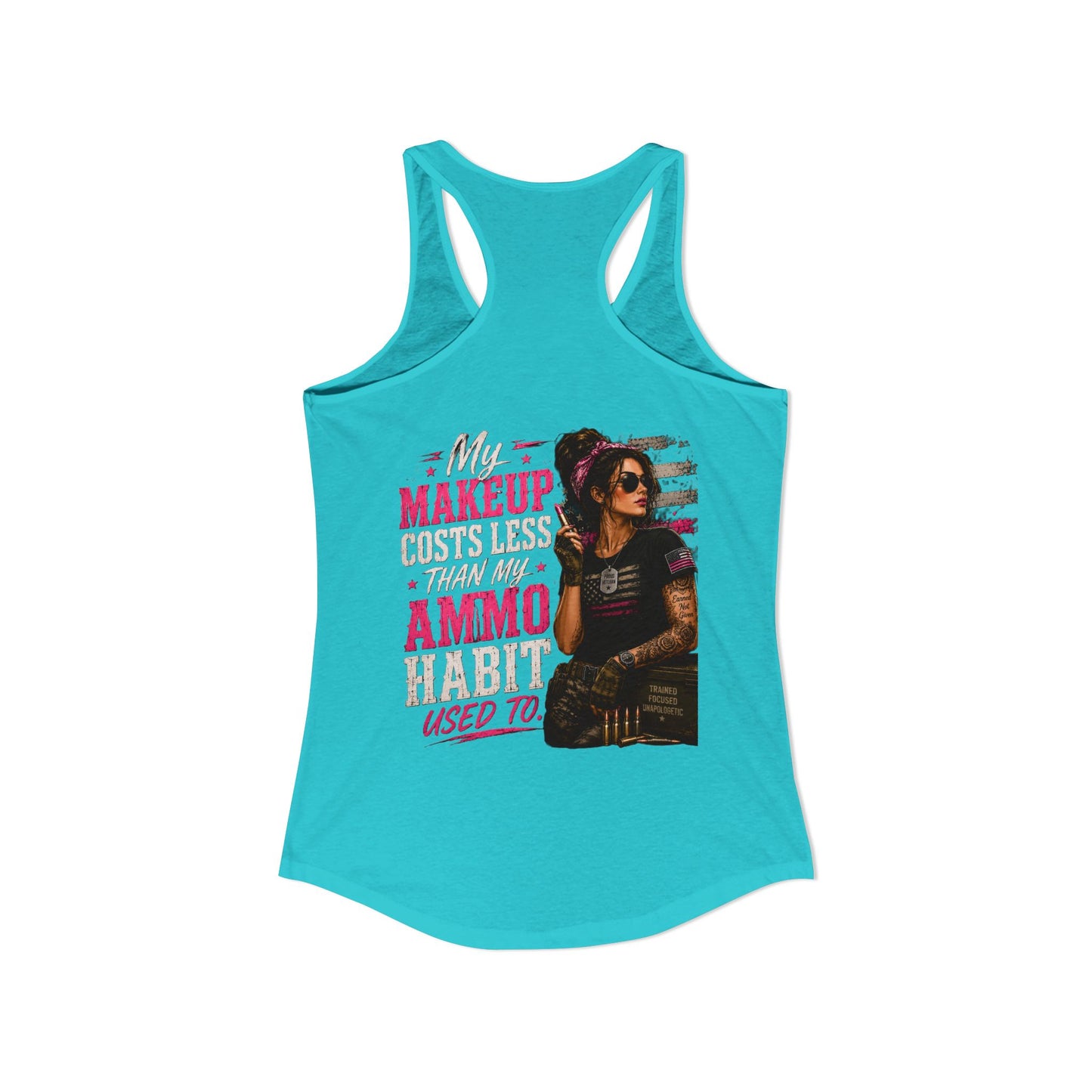 Women's Ideal Racerback Tank - 'My Makeup Cost Less than My Ammo'