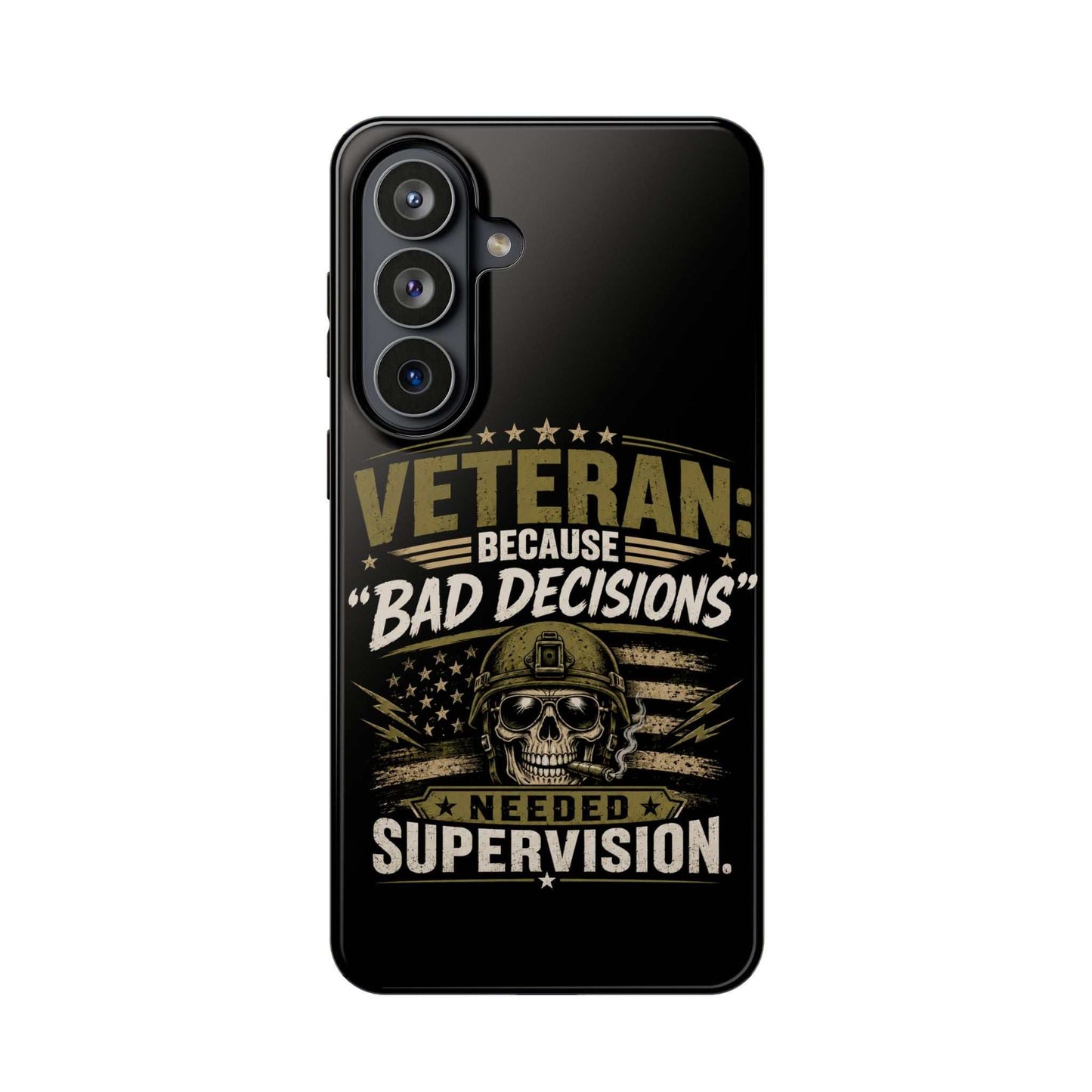 Veteran "Because Bad Decisions Needed Supervision" Impact-Resistant Phone Case