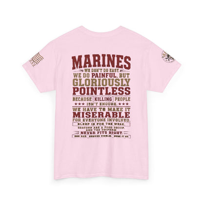 Marines Graphic Tee — "We Do Painful, Gloriously Pointless" Military Tribute Shirt