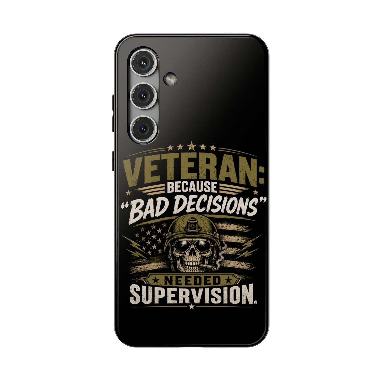 Veteran "Because Bad Decisions Needed Supervision" Impact-Resistant Phone Case