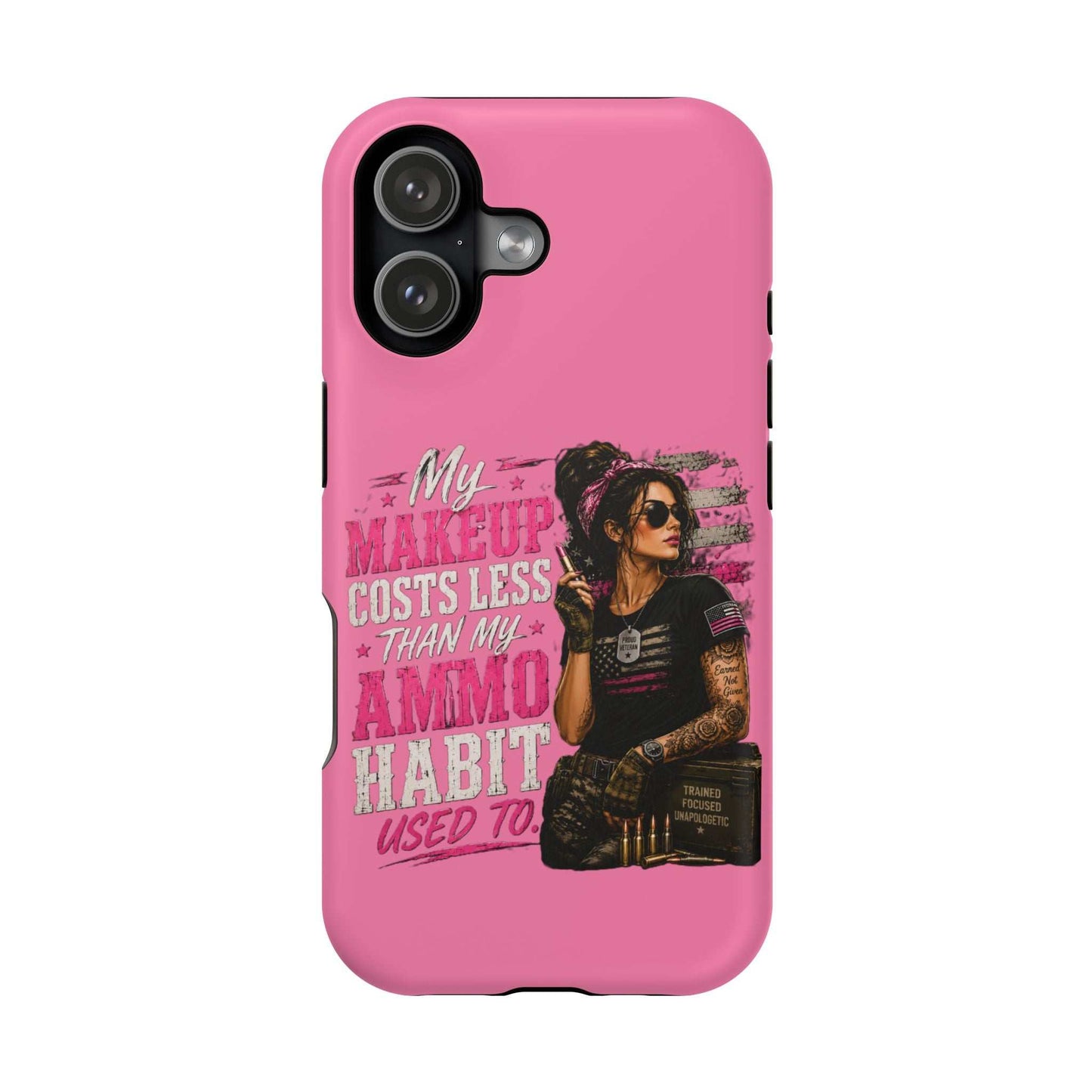Impact-Resistant Phone Case — "My Makeup Costs Less Than My Ammo Habit Used To" Pink Tactical Design
