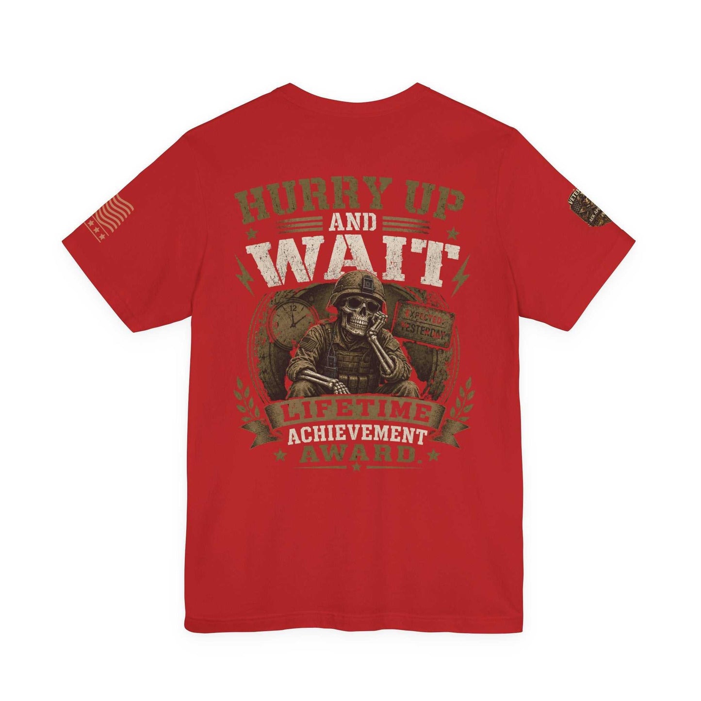 Hurry Up and Wait Military T-Shirt — 'Lifetime Achievement Award' Veteran Graphic Tee