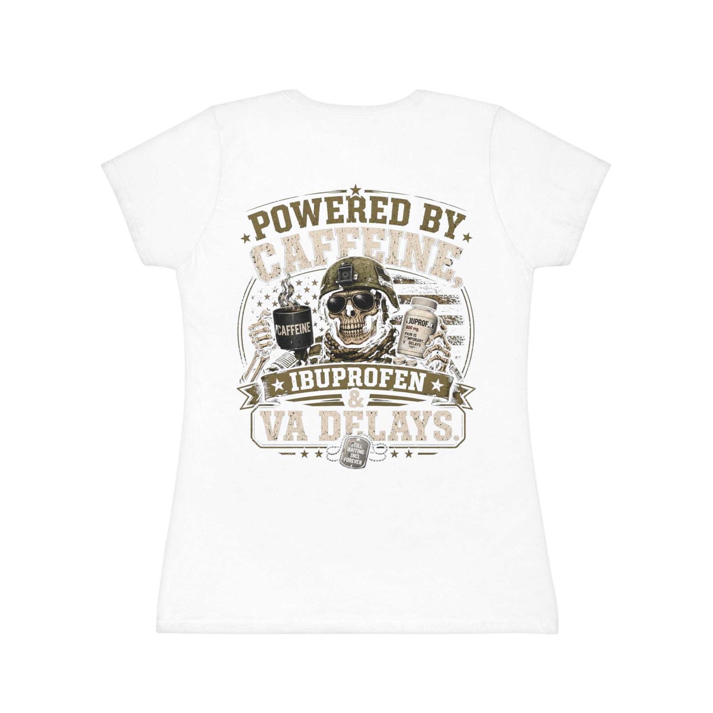 Powered by Caffeine, Ibuprofen & VA Delays Women's T-Shirt