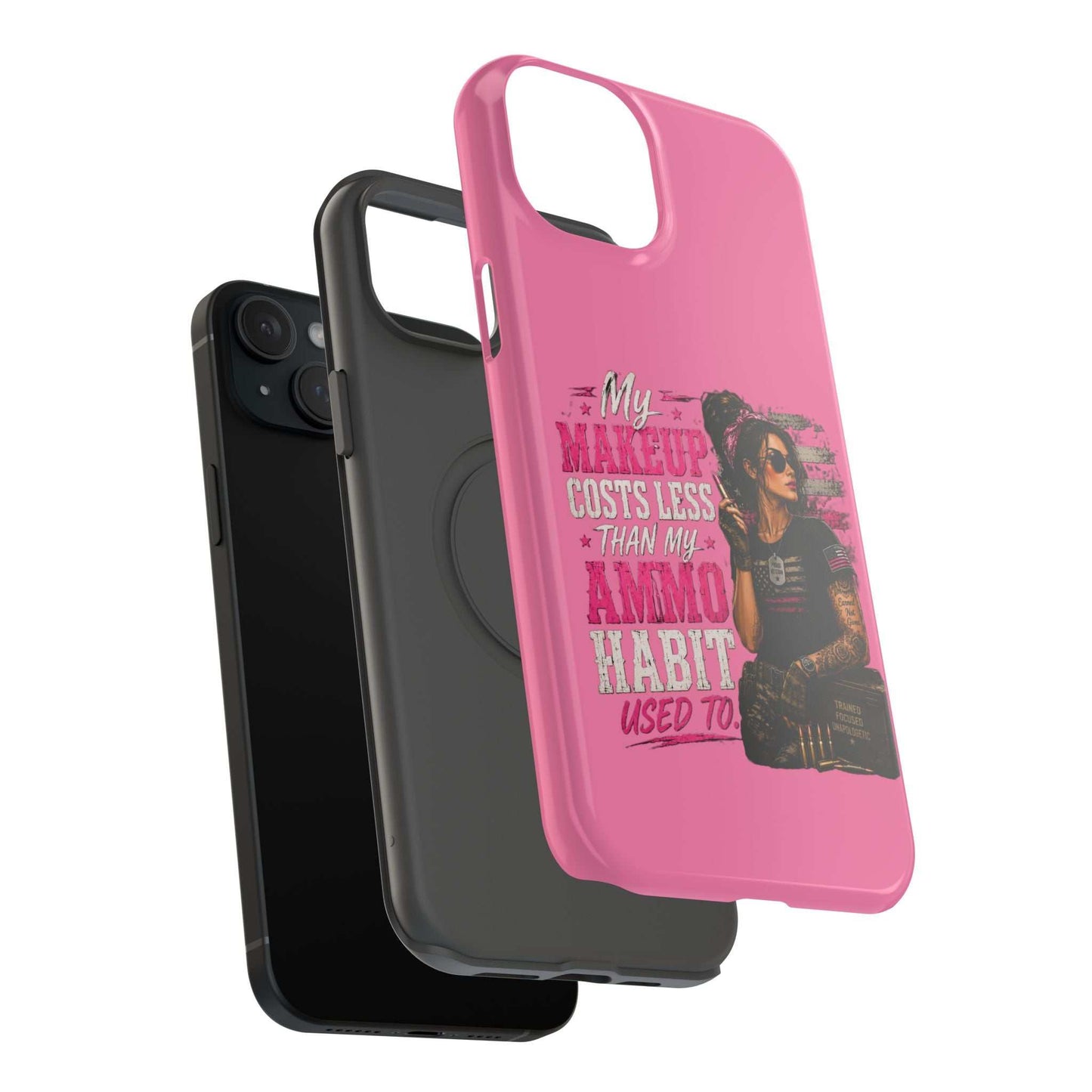 Impact-Resistant Phone Case — "My Makeup Costs Less Than My Ammo Habit Used To" Pink Tactical Design