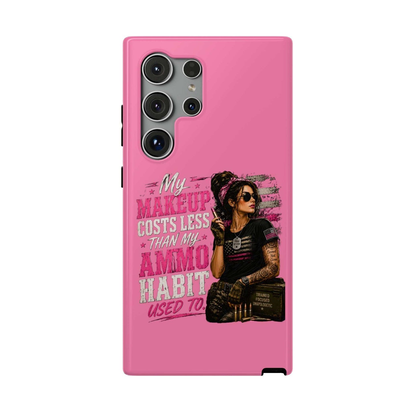 Impact-Resistant Phone Case — "My Makeup Costs Less Than My Ammo Habit Used To" Pink Tactical Design