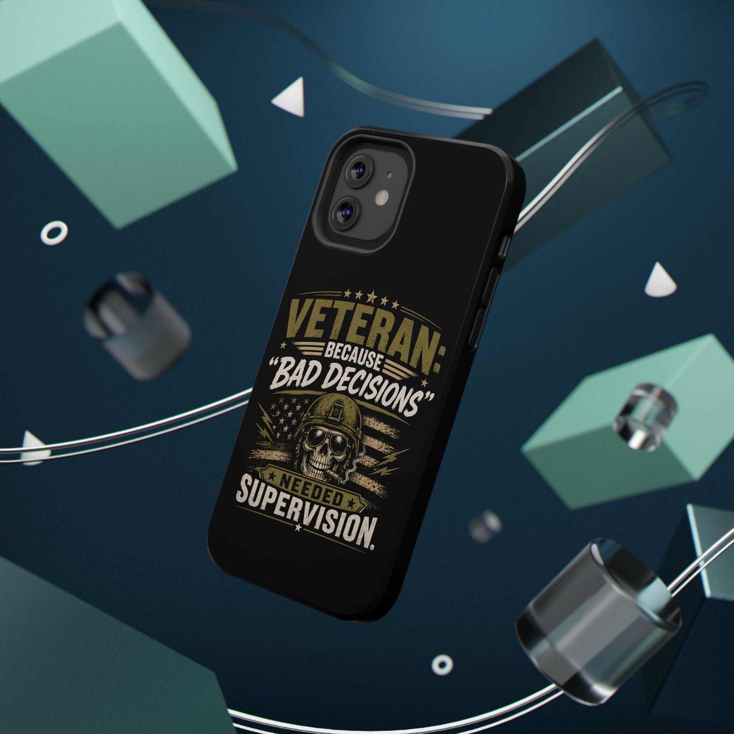 Veteran "Because Bad Decisions Needed Supervision" Impact-Resistant Phone Case