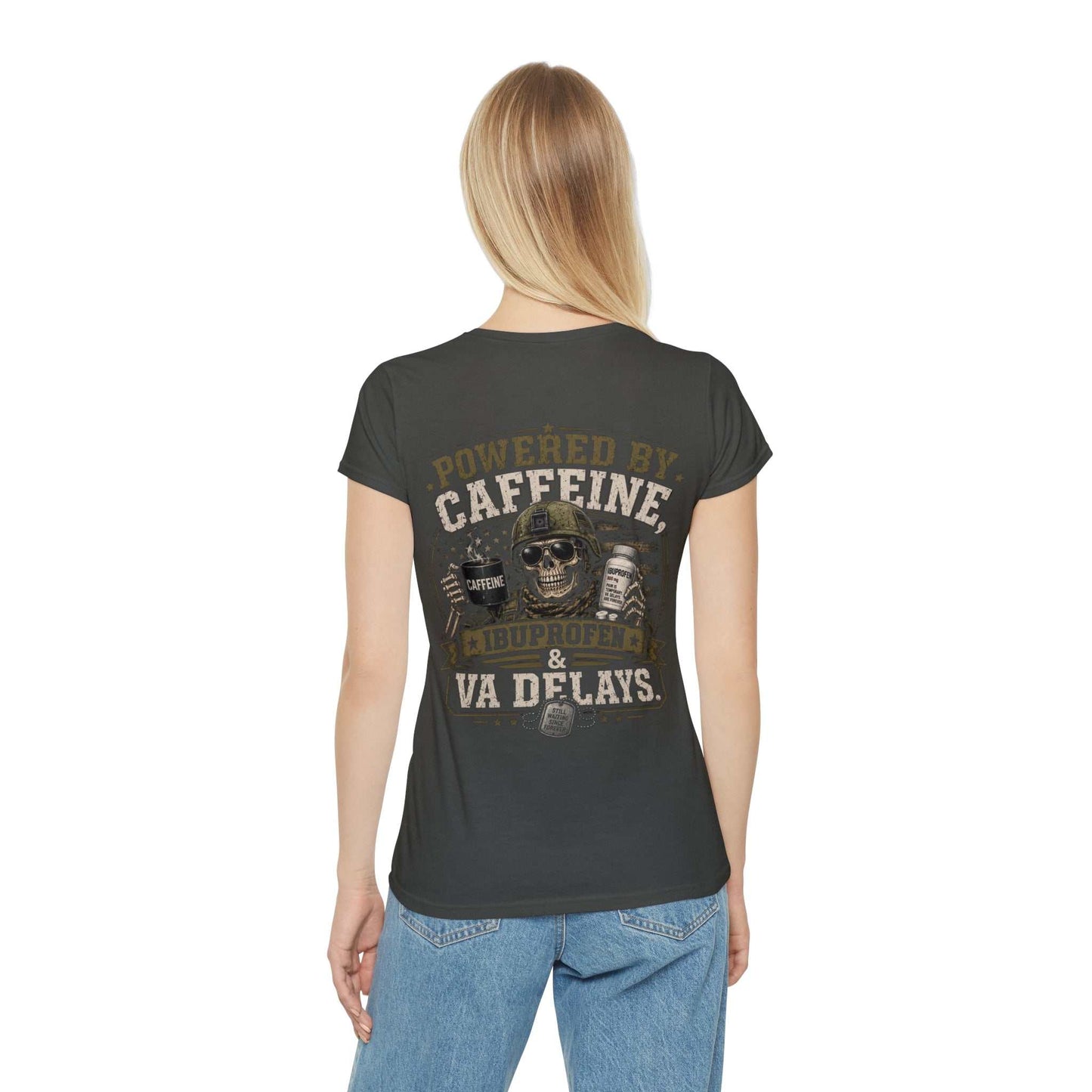 Powered by Caffeine, Ibuprofen & VA Delays Women's T-Shirt