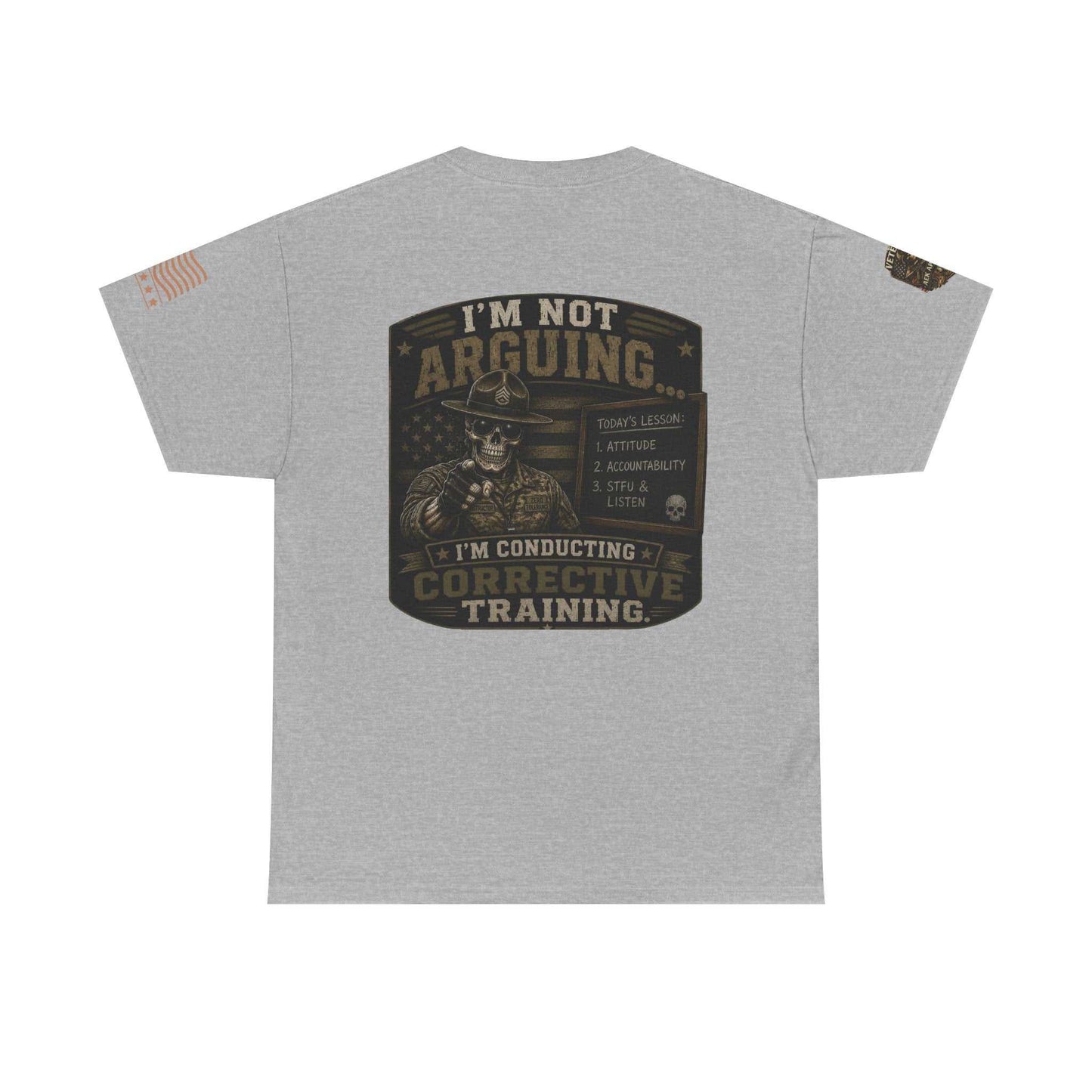 T-Shirt — “I’m Not Arguing I’m Conducting Corrective Training” Military Skull Graphic