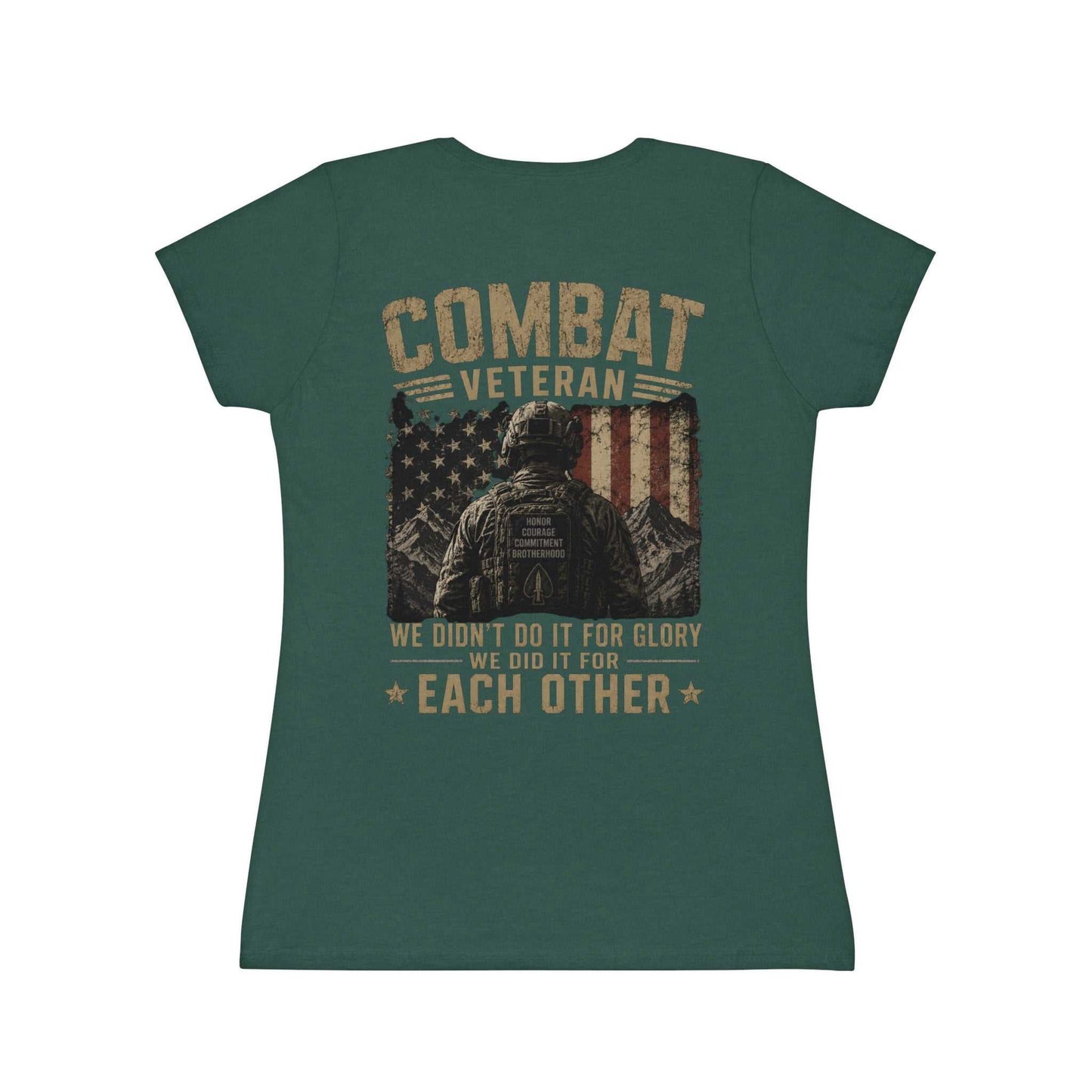 Combat Veteran T-Shirt — "We Didn't Do It For Glory We Did It For Each Other" Women's Tee
