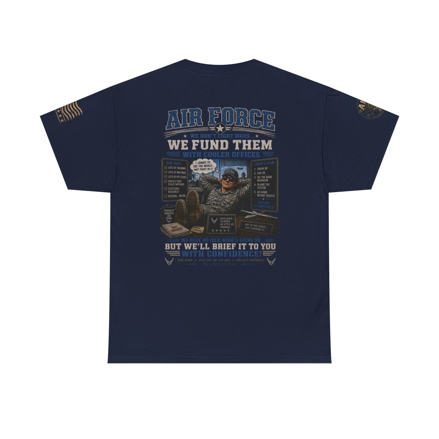 Air Force Tribute T-Shirt – 'We Don’t Fight Wars, We Fund Them' Military Veteran Tee