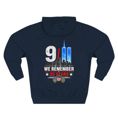 9/11 Remembrance Hoodie – We Remember 25 Years Tribute Fleece Hoodie
